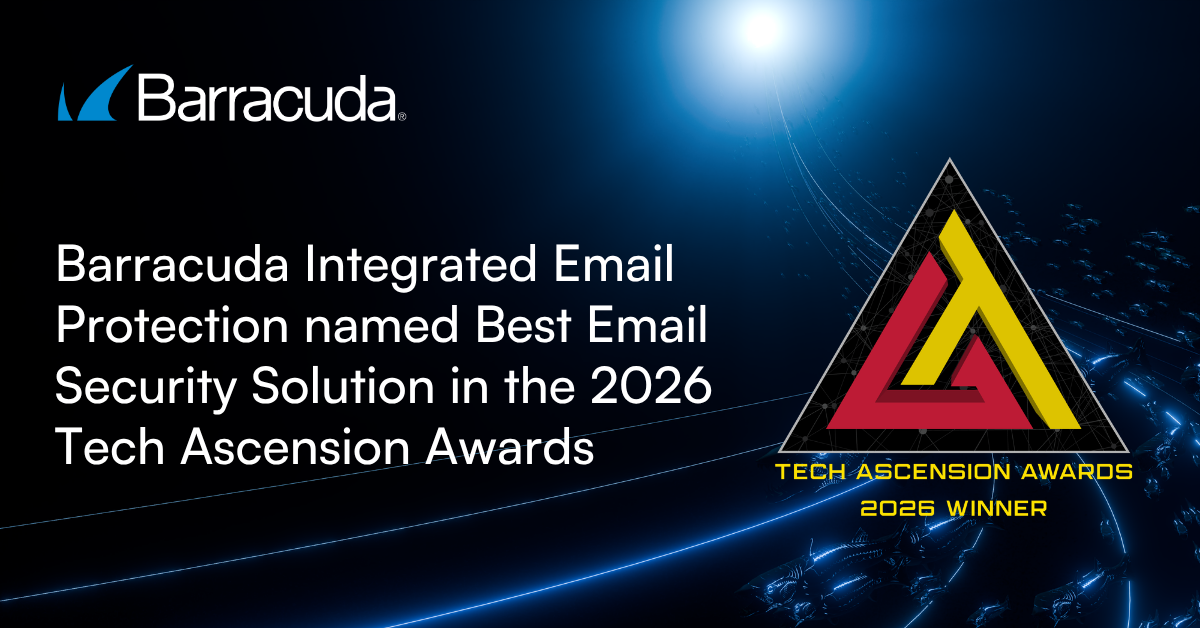 Barracuda wins Best Email Security Solution in the 2026 Tech Ascension Awards